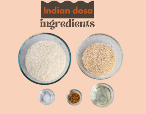 Indian dosa ingredients