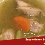 Easy chicken broth soup recipe with few ingredients